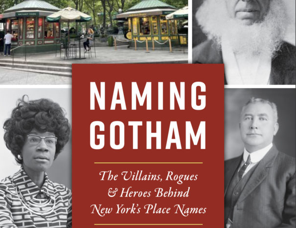 Naming Gotham: The Stories Behind NYC’s Place Names