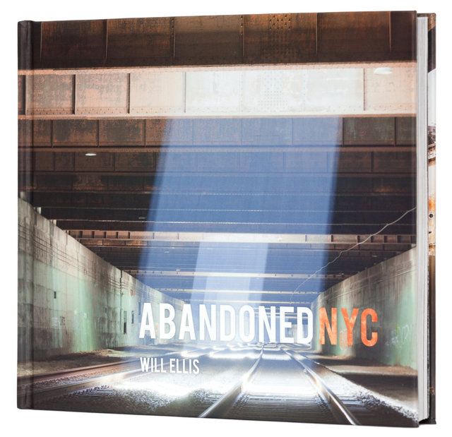 Abandoned NYC-Will Ellis-Pre-Order-Untapped Cities