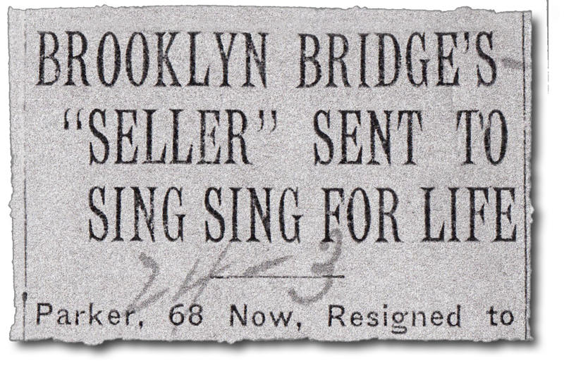 Headline from a newspaper clipping that read "Brooklyn Bridge's 'seller' sent to Sing Sing for life"