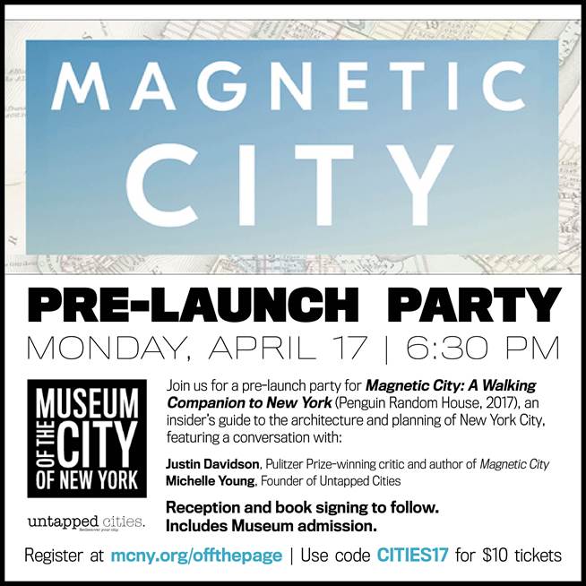 Magnetic City Pre Launch Party-Justin Davidson-Michelle Young-MCNY Museum of the City of New York-Untapped Cities-NYC