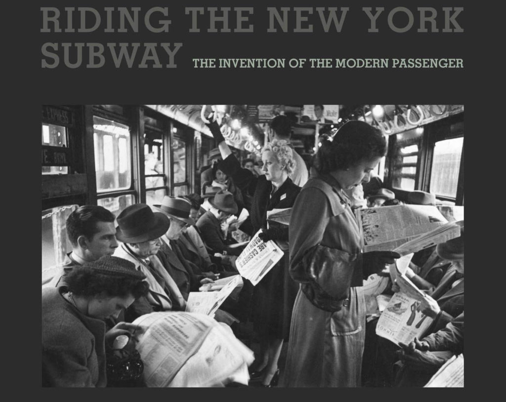 Riding the New York Subway: The Invention of the Modern Passenger Book Cover